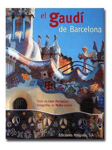 Imagen 1 de 10 de El Gaudí De Barcelona