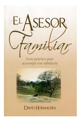 El Asesor Familiar - David Hormachea