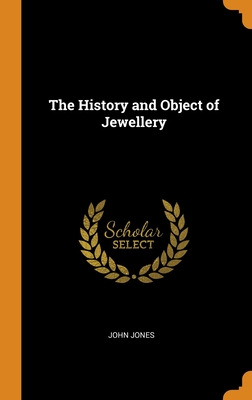 Libro The History And Object Of Jewellery - Jones, John