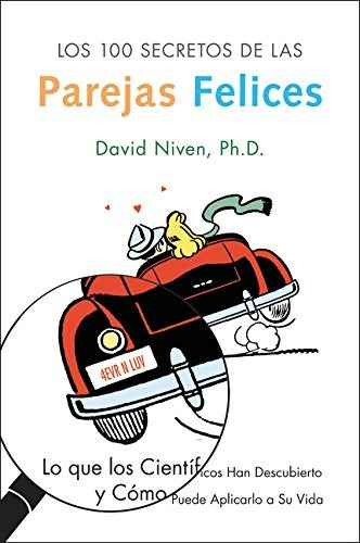 100 Secretos De Las Parejas Felices, De David Niven. Editorial Rayo, Tapa Blanda, Edición 1 En Español