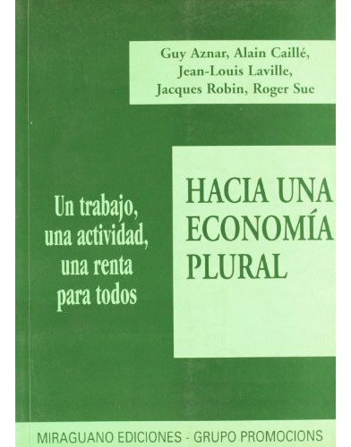 Hacia Una Economia Plural, De Aavv., Vol. Abc. Editorial Miraguano, Tapa Blanda En Español, 1