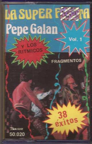 Pepe Galan Y Los Ritmicos La Super Fiesta Vol. 1 Cassette