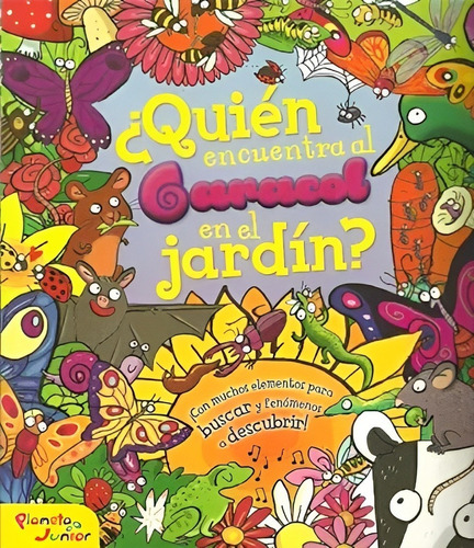 Libro ¿quién Encuentra Al Caracol En El Jardín? /909