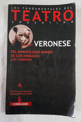 Fundamentos Del Teatro Argentino #6 - Daniel Veronese