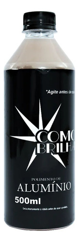 Como Brilha Polidor De Alumínio Inox Roda Tanque Motor 500ml