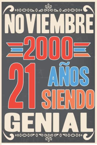 Noviembre 2000 21 Años Siendo Genial: Cuaderno De Diario De