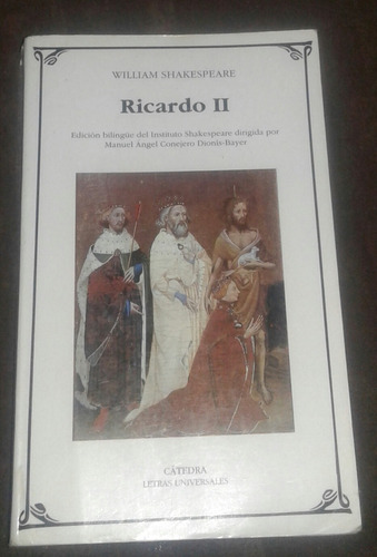 Ricardo Ii - William Shakespeare - Catedra Ed. Bilingüe 