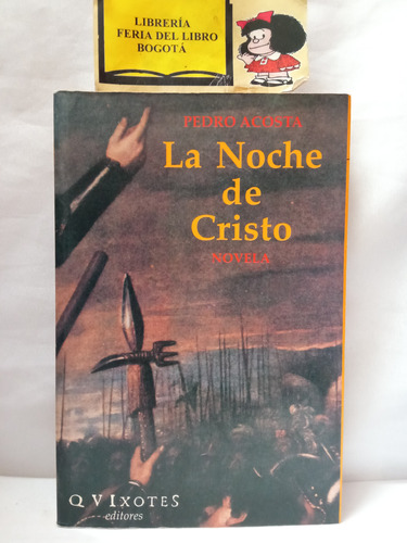 La Noche De Cristo - Pedro Acosta - 1991 - Novela 