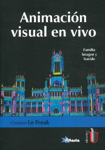 Libro Animación Visual En Vivo De Chrisitian Le Freak