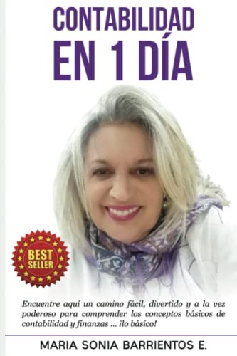 Contabilidad En 1 Dia: Encuentre Aqui Un Camino Facil, Diver