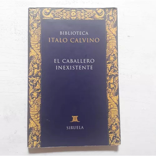 El Caballero Inexistente Italo Calvino