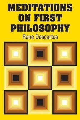 Meditations On First Philosophy - Rene Descartes (paperba...
