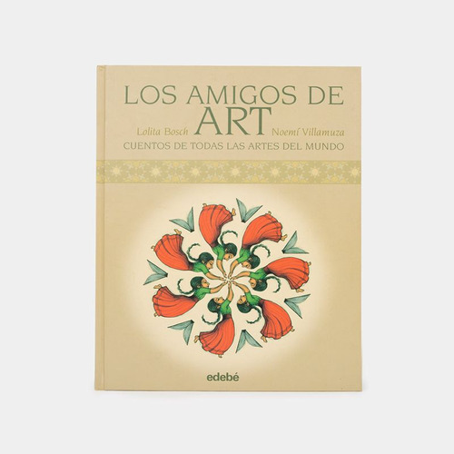 Libro Los Amigos De Art: Cuentos Del Todas Las Artes Del Mu