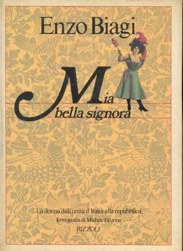 Enzo Biagi: Mia Bella Signora