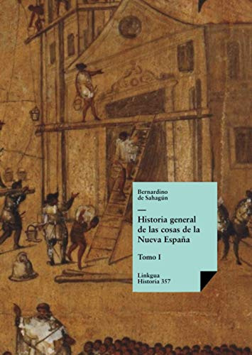 Libro : Historia General De Las Cosas De La Nueva España. 
