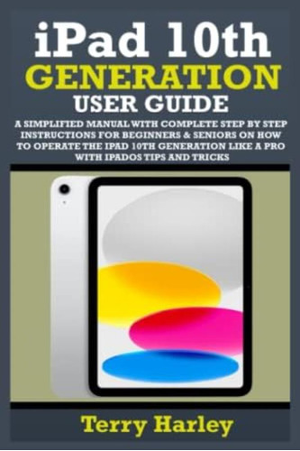 Libro: iPad 10th Generation User Guide: A Simplified Manual