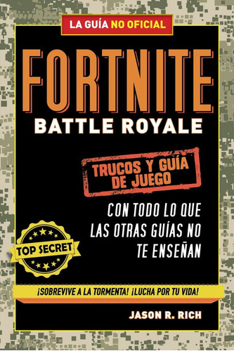 Fortnite Battle Royale: Trucos Y Guía De Juego - Jason R. Ri