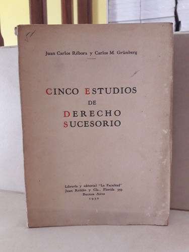 Cinco Estudios De Derecho Sucesorio. Rébora - Grünberg