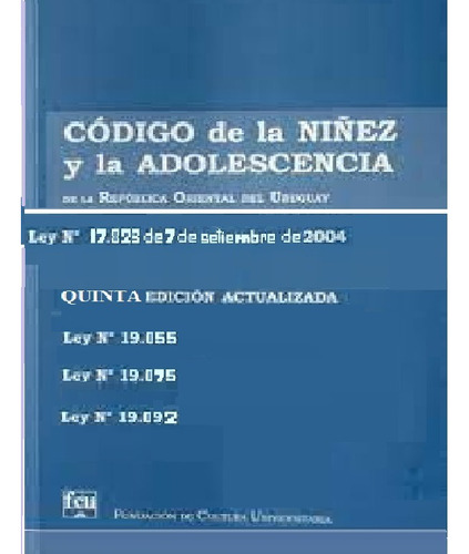 Código De La Niñez Y La Adolescencia - Fcu - Usado