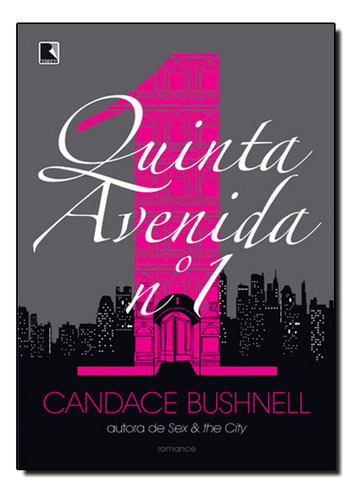 Quinta Avenida N? 1, De Candace Bushnell. Editora Record Em Português