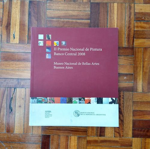 Catálogo Ii Premio Nacional De Pintura Banco Central 2008
