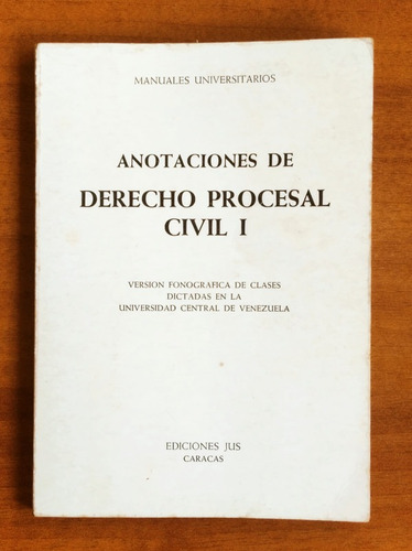 Anotaciones De Derecho Procesal Civil I