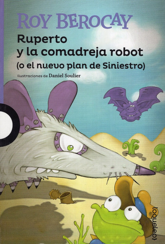 Libro: Ruperto Y La Comadreja Robot / Roy Berocay