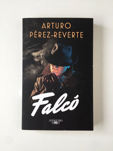 Falcó / Arturo Pérez-reverte