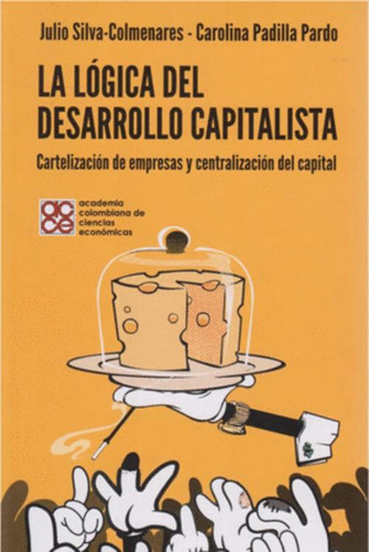 Libro La Lógica Del Desarrollo Capitalista