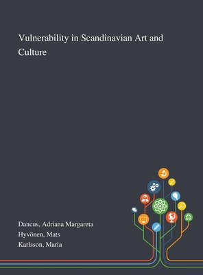 Libro Vulnerability In Scandinavian Art And Culture - Dan...