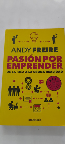 Pasión Por Emprender De Andy Freire - Debolsillo - Usado