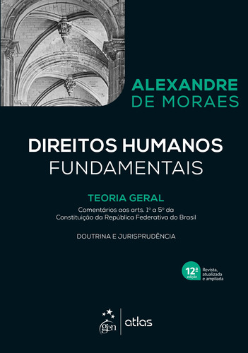 Direitos Humanos Fundamentais, de Moraes, Alexandre de. Editora Atlas Ltda., capa mole em português, 2021