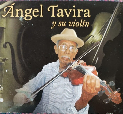 Angel Tavira Y Su Violin Cd  Impecable Mexico Acop