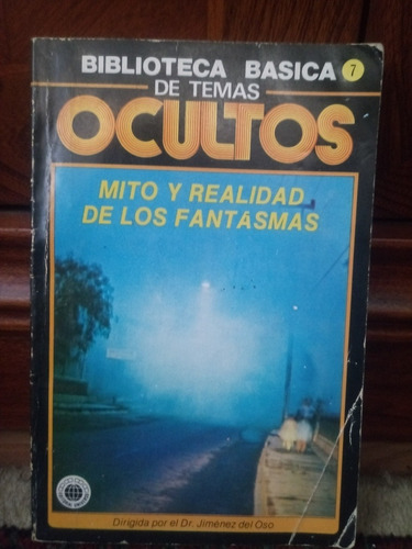 Biblioteca Basica De Temas Ocultos.mito Y Realidad Fantasmas