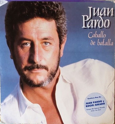 Vinilo Lp Juan Pardo -- Caballo De Batalla(xx957 (Usado)