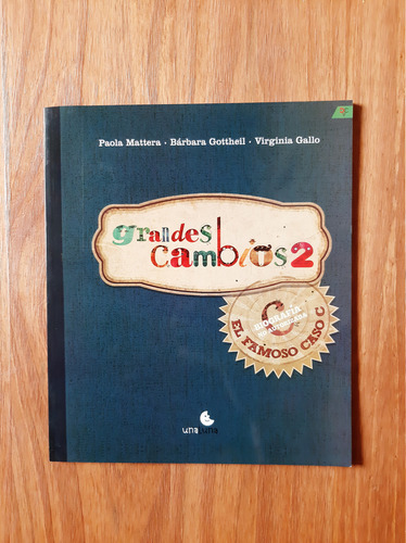 2. Grandes Cambios  El Famoso Caso C, De Paola Mattera. Editorial Unaluna, Tapa Blanda En Español