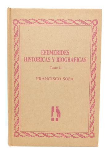 Efemérides Históricas Y Biográficas 2 Tomos