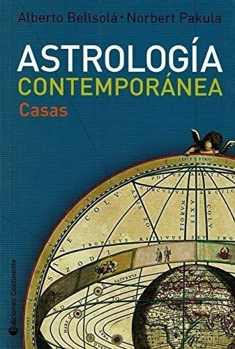 Astrologia Contemporanea. Casas, De Bellsola Alberto. Editorial Continente, Tapa Blanda En Español, 2009