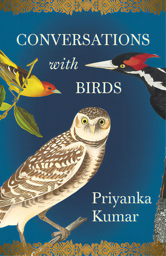 Conversations With Birds, De Kumar, Priyanka. Editorial Milkweed Ed, Tapa Dura En Inglés