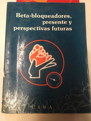 Beta-bloqueadores, Presente Y Perspectivas Futuras- Sa