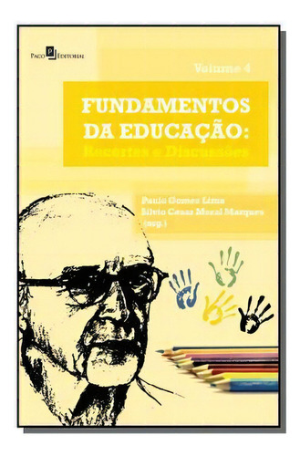 Fundamentos Da Educação: Recortes E Discussoes -01, De Paulo Gomes Lima. Editora Paco Editorial, Capa Mole Em Português, 2021