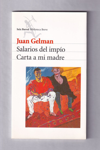 Juan Gelman Salarios Del Impío Carta A Mi Madre Libro Usado