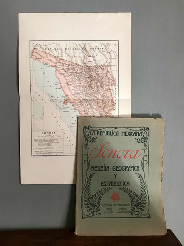 Antiguo Mapa De Sonora Y Reseña Geográfica Mexico Año 1908