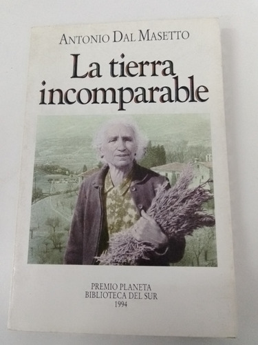 La Tierra Incomparable - Antonio Dal Masetto - Dedicado