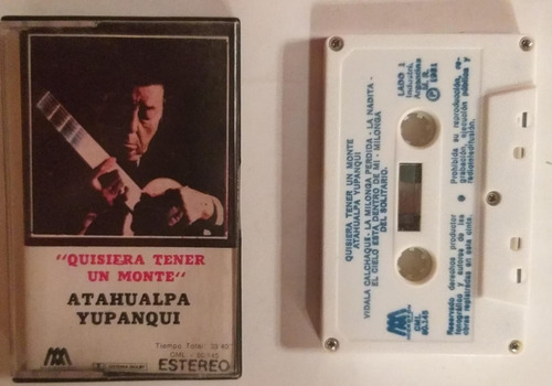 Atahualpa Yupanqui - Quisiera Tener Un Monte - Casette