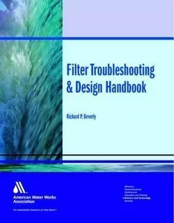 Filter Troubleshooting & Design Handbook - Richard P. Bev...