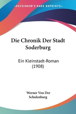 Libro Die Chronik Der Stadt Soderburg: Ein Kleinstadt-rom...