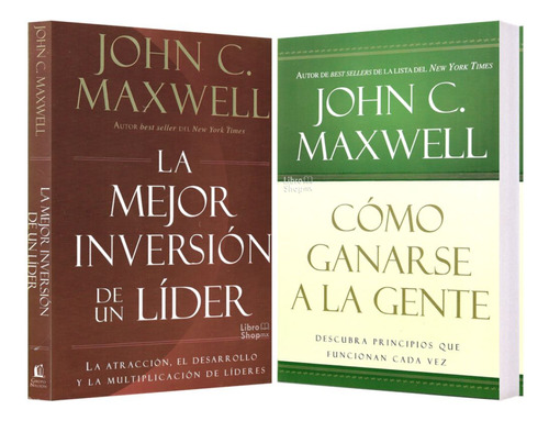 La Mejor Inversión Líder + Cómo Ganarse Gente John Maxwell