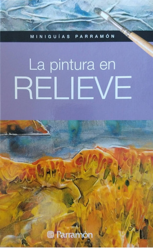 Libro La Pintura En Relieve