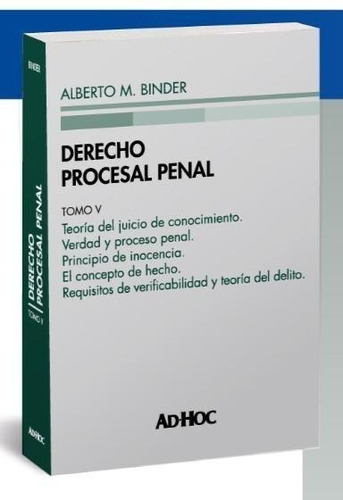Derecho Procesal Penal. Tomo V (rust.) - Binder, Alberto